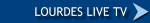 Lourdes Live TV
